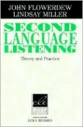 Second Language Listening: Theory and Practice (Cambridge Language Education Series)