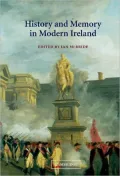 History and Memory in Modern Ireland