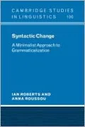 Syntactic Change: A Minimalist Approach to Grammaticalization