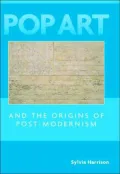 Pop Art and the Origins of Post-Modernism