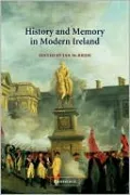 History and Memory in Modern Ireland