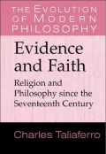 Evidence and Faith: Philosophy and Religion since the 17th Century