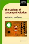 The Ecology of Language Evolution