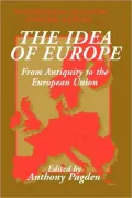 The Idea of Europe: From Antiquity to the European Union