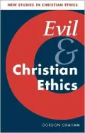 Evil and Christian Ethics