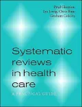 Systematic Reviews in Health Care: A Practical Guide