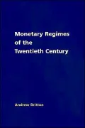 Monetary Regimes Of The Twentieth Century
