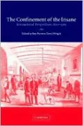Confinement of the Insane: International Perspectives, 1800-1965