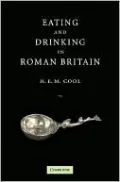 Eating and Drinking in Roman Britain