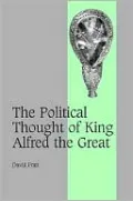 Political Thought of King Alfred the Great