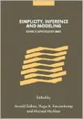 Simplicity, Inference and Modelling: Keeping It Sophisticatedly Simple