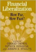 Financial Liberalization: How Far, How Fast?