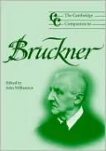 Cambridge Companion to Bruckner