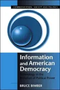Information and American Democracy: Technology in the Evolution of Political Power