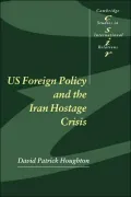 U. S. Foreign Policy and the Iran Hostage Crisis