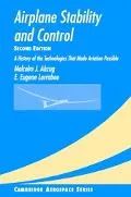 Airplane Stability and Control: A History of the Technologies That Made Aviation Possible
