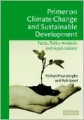 Primer on Climate Change and Sustainable Development: Facts, Policy Analysis, and Applications