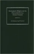 Kierkegaard, Religion and the Nineteenth-Century Crisis of Culture