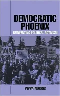 Democratic Phoenix : Reinventing Political Activism