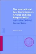 International Law Commission's Articles on State Responsibility: Introduction, Text and Commentaries
