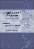 Crystallization of Polymers, Volume 1: Equilibrium Concepts