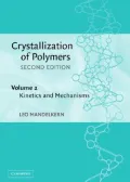 Crystallization of Polymers Vol. 2 : Kinetics and Mechanisms