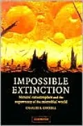 Impossible Extinction: Natural Catastrophes and the Supremacy of the Microbial World
