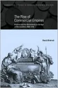 Rise of Commercial Empires: England and the Netherlands in the Age of Mercantilism, 1650-1770