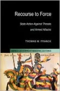 Recourse to Force: State Action against Threats and Armed Attacks