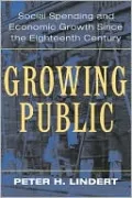 Growing Public: Social Spending and Economic Growth Since the Ei8ghteenth Century, Vol. 1
