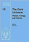 Dark Universe: Matter, Energy and Gravity