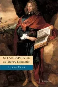 Shakespeare as Literary Dramatist