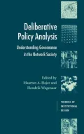 Deliberative Policy Analysis: Understanding Governance in the Network Society