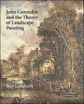 John Constable and the Theory of Landscape Painting