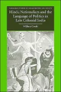 Hindu Nationalism and the Language of Politics in Late