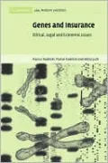 Genes and Insurance: Ethical, Legal and Economic Issues