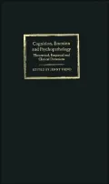 Cognition, Emotion and Psychopathology: Theoretical, Empirical and Clinical Directions