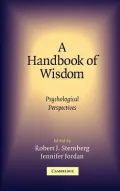 Handbook of Wisdom: Psychological Perspectives
