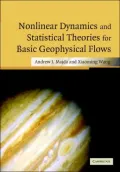 Nonlinear Dynamics and Statistical Theories for Basic Geophysical
