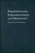 Presidentialism, Parliamentarism, and Democracy