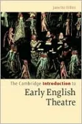 Cambridge Introduction to Early English Theatre