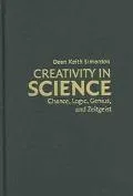 Creativity in Science: Chance, Logic, Genius, and Zeitgeist