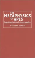 Metaphysics of Apes: Negotiating the Animal-Human Boundary
