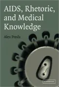 AIDS, Rhetoric, and Medical Knowledge by Alex Preda — book cover