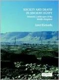 Society and Death in Ancient Egypt: Mortuary Landscapes of the Middle Kingdom