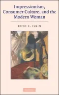 Modern Women and Parisian Consumer Culture in Impressionist Painting