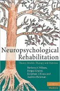 Neuropsychological Rehabilitation: Theory, Models, Therapy and Outcome