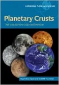 Planetary Crusts: Their Composition, Origin and Evolution