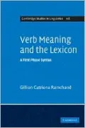 Verb Meaning and the Lexicon: A First Phase Syntax