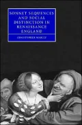 Sonnet Sequences and Social Distinction in Renaissance England (Cambridge Studies in Renaissance Literature and Culture Series)